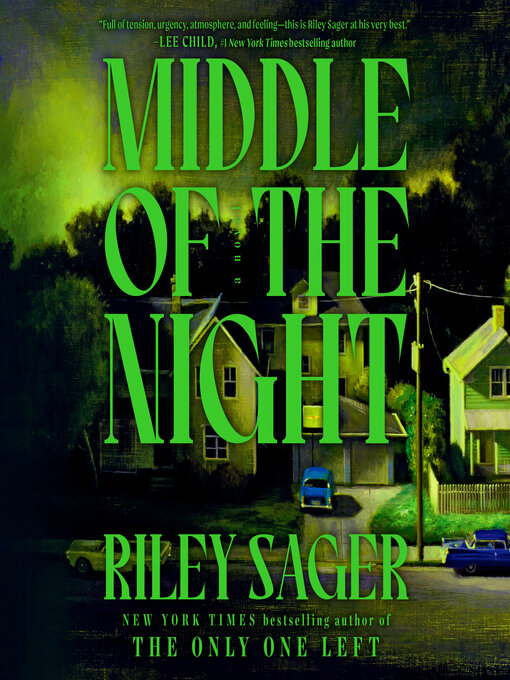 Title details for Middle of the Night by Riley Sager - Available